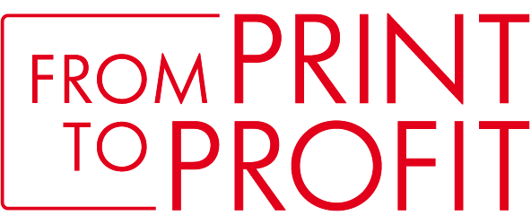 From Print to Profit